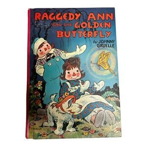 1961 Vintage Raggedy Ann and the Golden Butterfly Johnny Gruelle Bobbs Hardcover